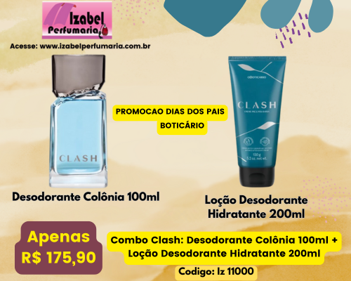 Combo Clash: Desodorante Colônia 100ml + Loção Desodorante Hidratante 200ml