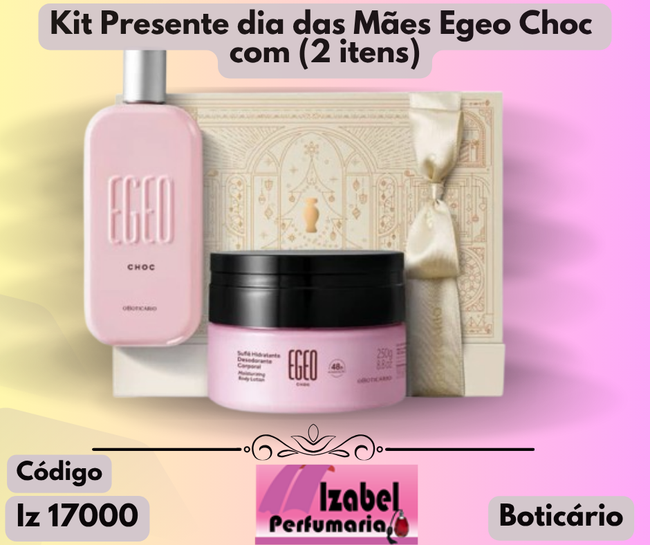 Kit Presente dia das Mães Egeo Choc (2 itens) Boticário