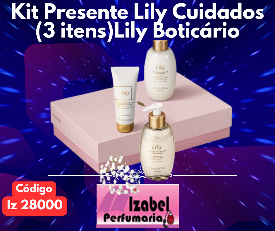 Kit Presente Dia das Mães Lily Cuidados (3 itens) Boticário