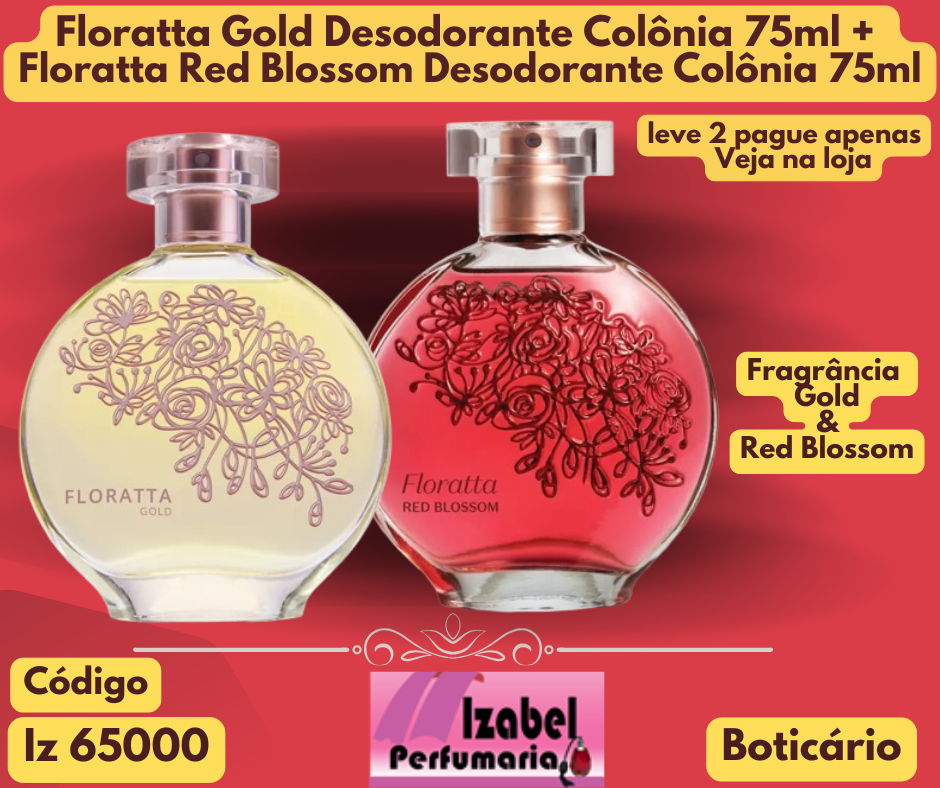 Combo Floratta Gold Desodorante Colônia 75ml + Floratta Red Blossom Desodorante Colônia 75ml